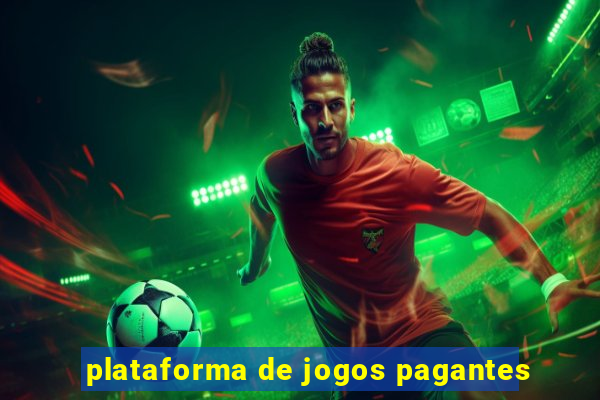 plataforma de jogos pagantes